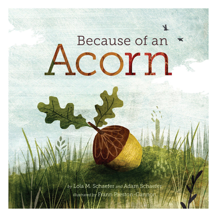 Because of an Acorn