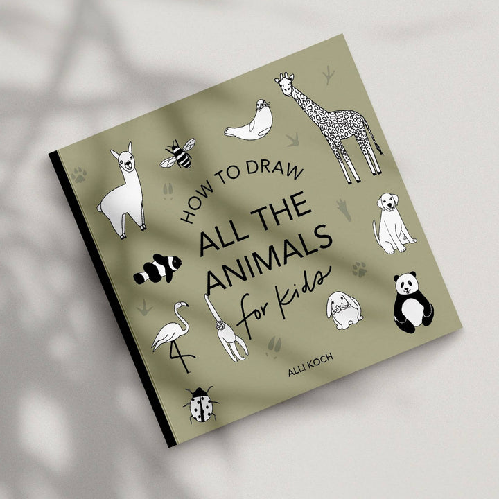 All The Animals: A How to Draw Art Book for Kids