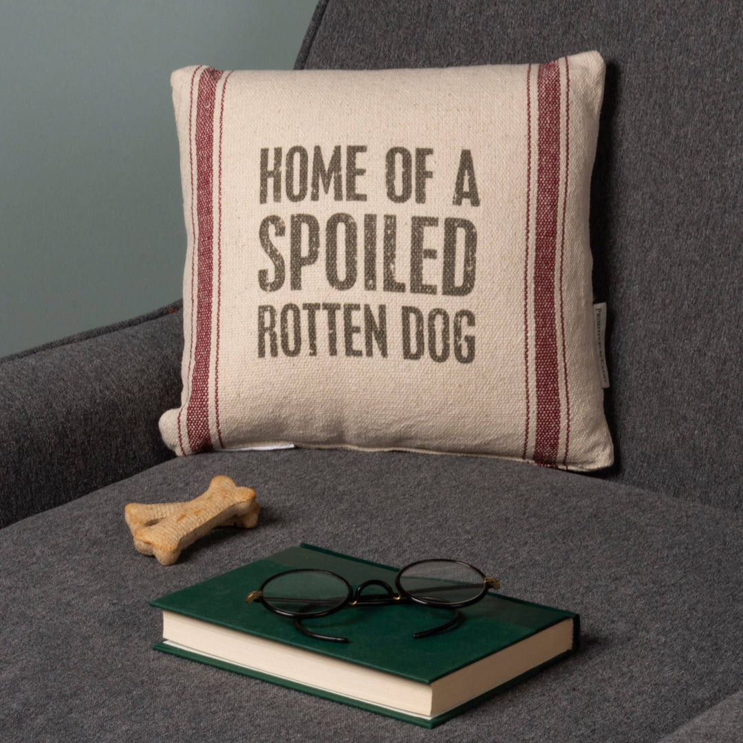 Spoiled Rotten Dog Pillow